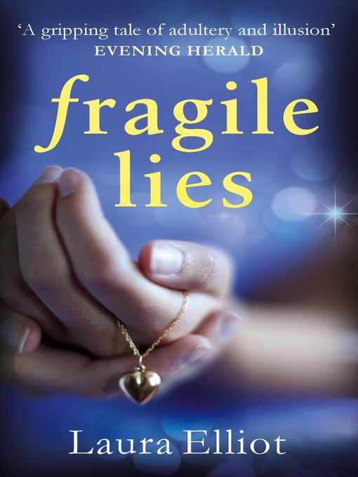 Title details for Fragile Lies by Laura Elliot - Available